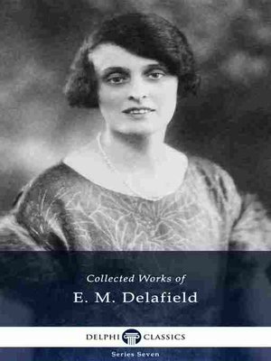 cover image of Delphi Collected Works of E. M. Delafield US (Illustrated)